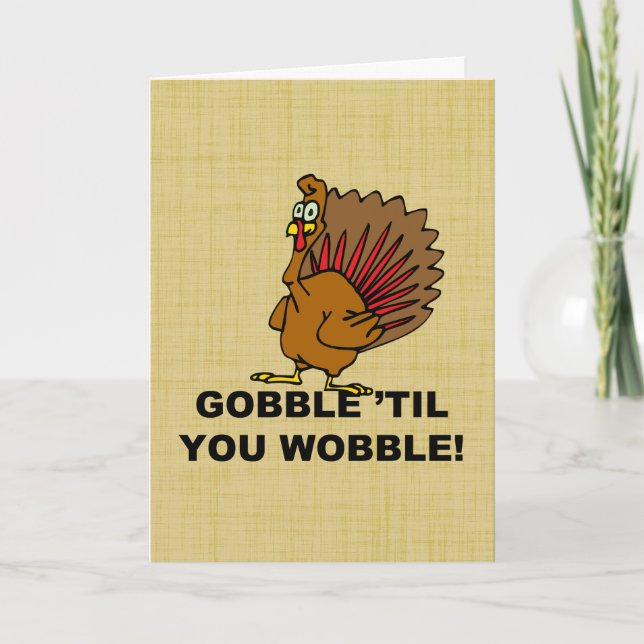 Gobble Til You Wobble Holiday Card (Front)