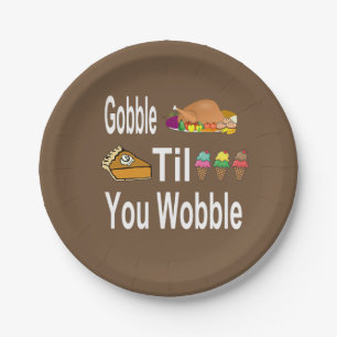 Gobble Til You Wobble Thanksgiving Paper Plate