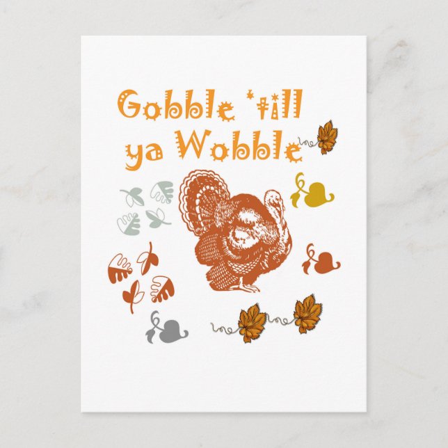 GOBBLE TILL YA WOBBLE PATTERN 2 POSTCARD (Front)