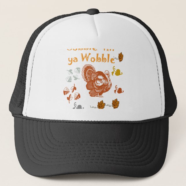 GOBBLE TILL YA WOBBLE PATTERN 2 TRUCKER HAT (Front)