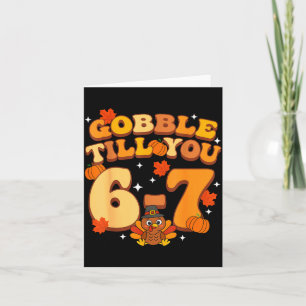 Gobble Till You 67 Thanksgiving Brainrot Meme Six Card