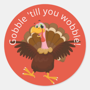 Gobble Till You Wobble Classic Round Sticker