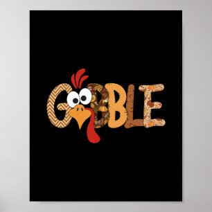 Gobble Till You Wobble Cool Turkey Thanksgiving Go Poster