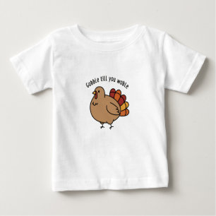 "Gobble Till You Wobble" Cute Turkey Baby T-Shirt