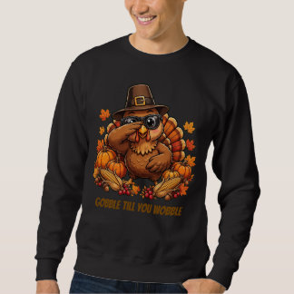 Gobble Till You Wobble Funny Egyptian Pharaoh Turk Sweatshirt