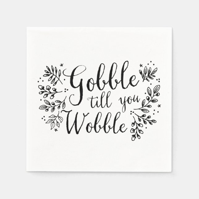 Gobble Till You Wobble Napkin (Front)