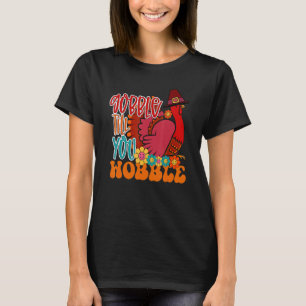 Gobble Till You Wobble Pilgrim Turkey Family Thank T-Shirt