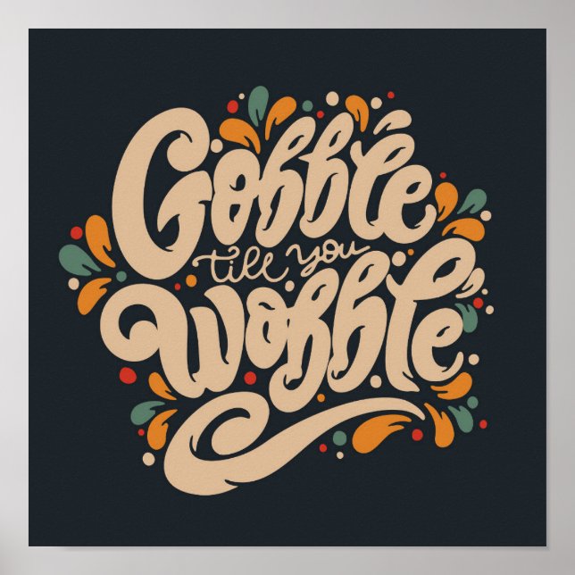Gobble Till You Wobble Poster (Front)