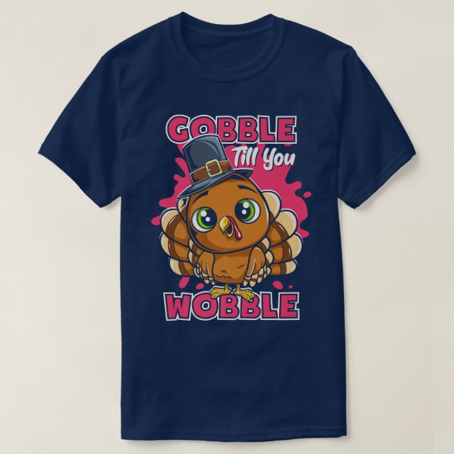Gobble Till You Wobble Thanksgiving Pilgrim Kid  T-Shirt (Design Front)