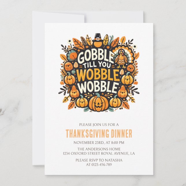 Gobble Till Your Wobble Thanksgiving  Invitation (Front)