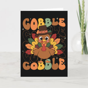 Gobble Turkey Day Happy Thanksgiving Women Toddler Card