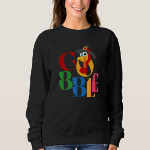 Gobble Turkey Thanksgiving Day Boys Girls Men Wom Sweatshirt