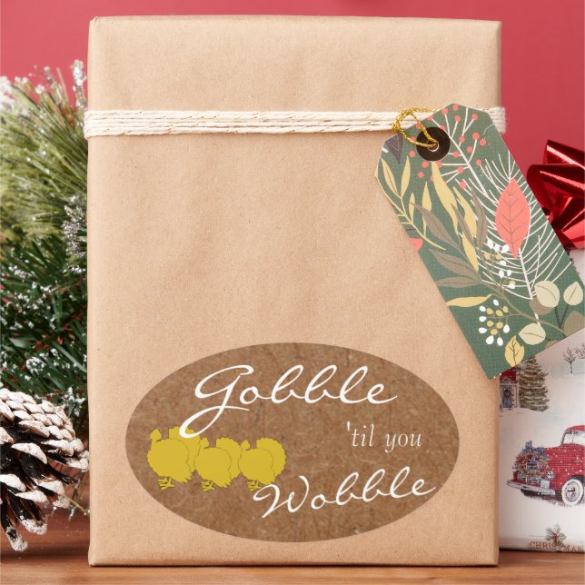 Gobble Until You Wobble Thanksgiving Party Oval Sticker (Holiday)