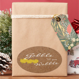 Gobble Until You Wobble Thanksgiving Party Oval Sticker