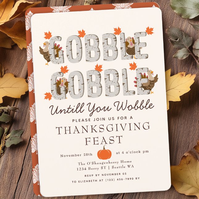 Gobble Until You Wobble Turkey Thanksgiving Dinner Invitation (Creator Uploaded)