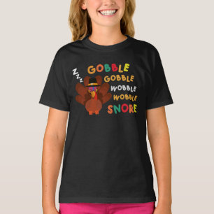 Gobble Wobble Snore Thanksgiving T-Shirt