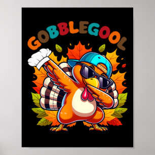 Gobblegool Turkey Thanksgiving Dabbing Dance  Poster