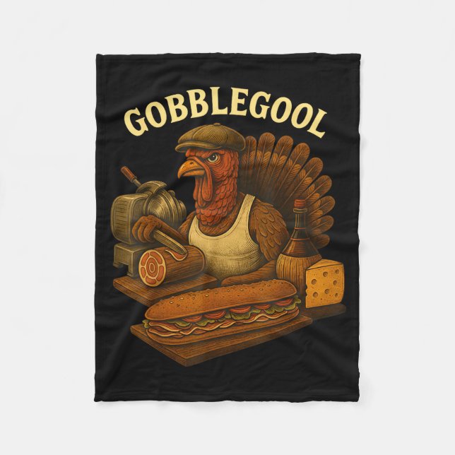 Gobbol Turkey Baker Thanksgiving  Fleece Blanket (Front)