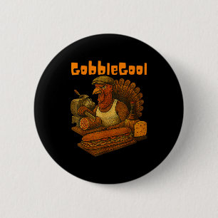 Gobbol Turkey Day Thanksgiving Funny Gobble Thankf 6 Cm Round Badge