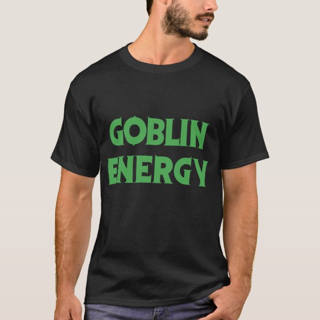 Goblin Energy Goblincore Fantasy T-Shirt (Front)