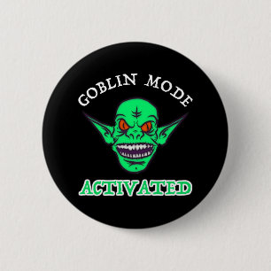 Goblin Mode Activated 6 Cm Round Badge