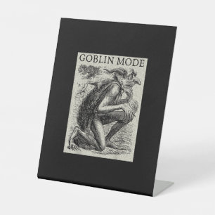 Goblin Mode Goblincore Vintage Aesthetic Funny Off Pedestal Sign