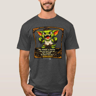 Goblinantics™ - Gribble’s™ Short‑Fuse Special T-Shirt