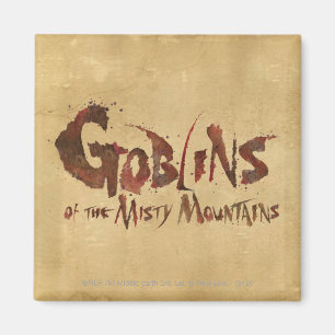 Goblins of the Misty Mountains Magnet
