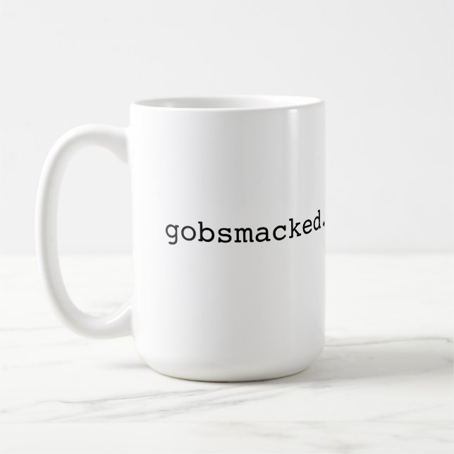 Gobsmacked - British slang Coffee Mug (Left)