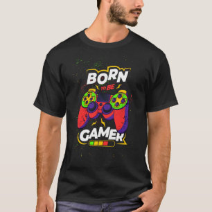 Gocks Saying for Console Game Gamer Men Women Chil T-Shirt