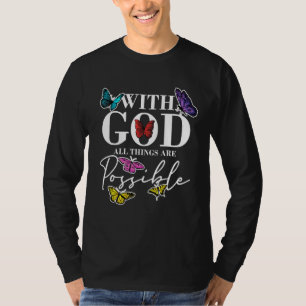 God All Things Possible Christian Faith Believer T-Shirt