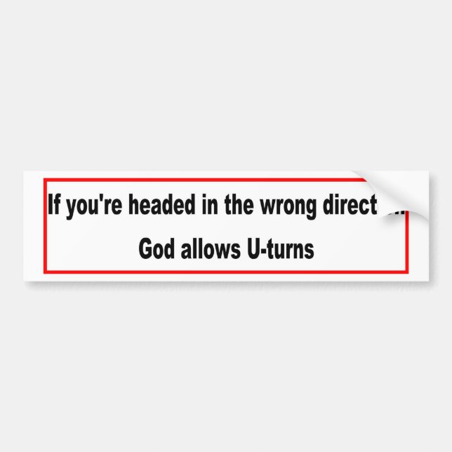 God allows U-turns Christian design Bumper Sticker (Front)
