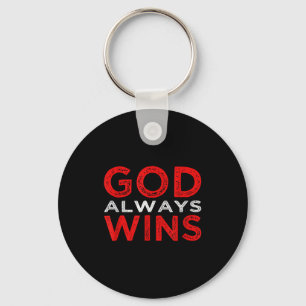 God Always Wins Religious  Key Ring