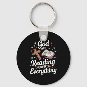 God And Reading Over Everything Bible Faith Key Ring