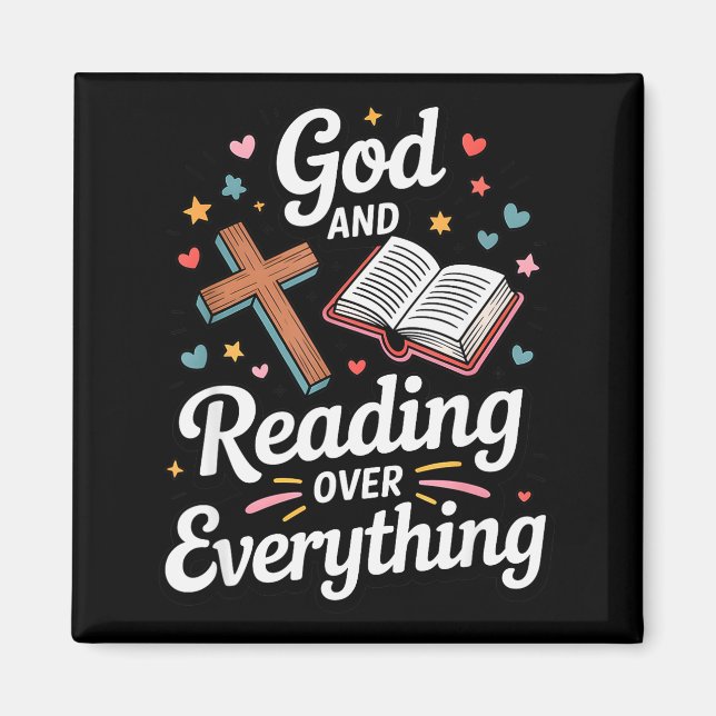 God And Reading Over Everything Bible Faith  Magnet (Front)