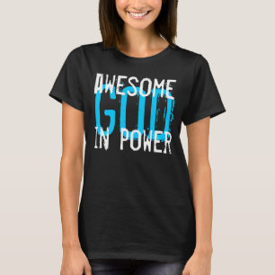 GOD Awesome in Power God t-shirt