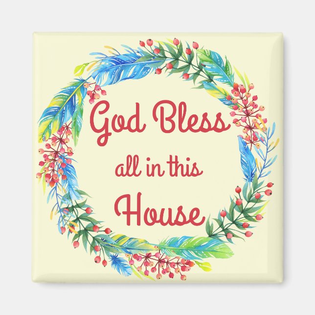 God Bless All in This House Magnet (Front)