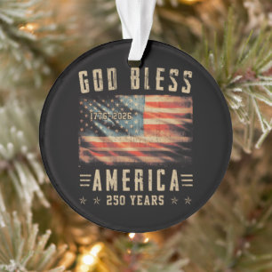 God Bless America 250 Years 1776-2026 Ornament