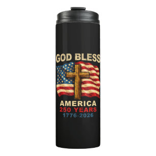 God Bless America 250 Years 1776-2026 Thermal Tumbler