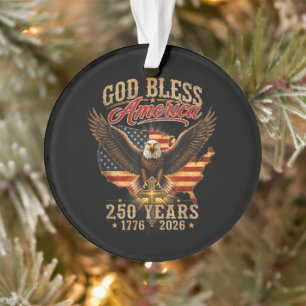 God Bless America Eagle 250 Years 1776 2026 Ornament