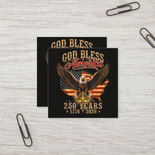 God Bless America Eagle 250 Years 1776 2026 Square Business Card