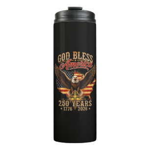 God Bless America Eagle 250 Years 1776 2026 Thermal Tumbler