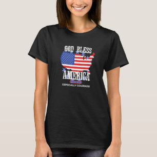 God Bless America Especially Colorado US State Des T-Shirt