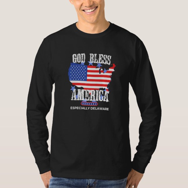God Bless America Especially Delaware US State Des T-Shirt (Front)