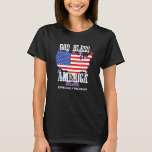 God Bless America Especially Michigan US State Des T-Shirt