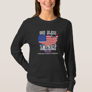 God Bless America Especially North-Carolina US Sta T-Shirt