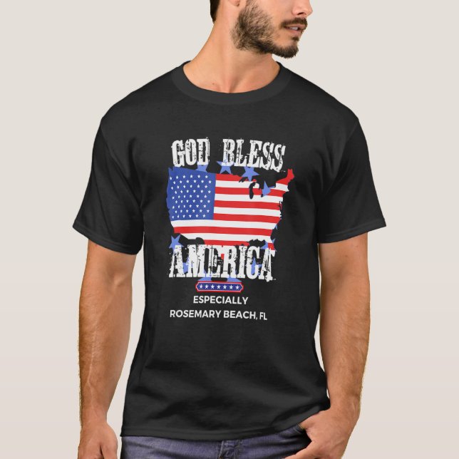 God Bless America Especially Rosemary-Beach FL US  T-Shirt (Front)
