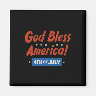 God Bless America Happy 4th Of July Patriotic Usa  Magnet