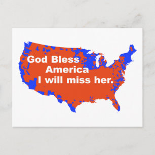 God Bless America, I will miss Her - 2012 Election Postcard