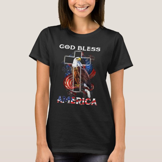 God Bless America Jesus Cross Bald Eagle 4th Of Ju T-Shirt (Front)